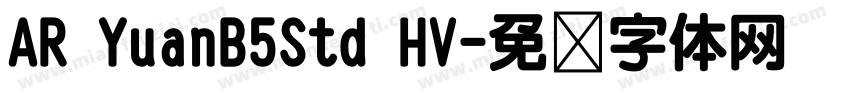 AR YuanB5Std HV字体转换
